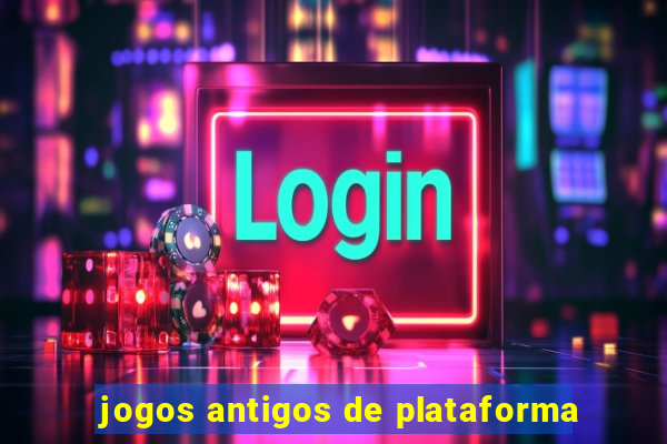 jogos antigos de plataforma